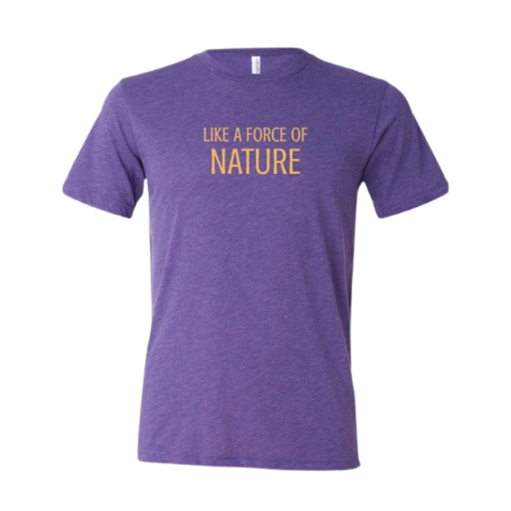 Force of Nature T-shirt