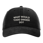 What Would Todd Snider Do? dad hat