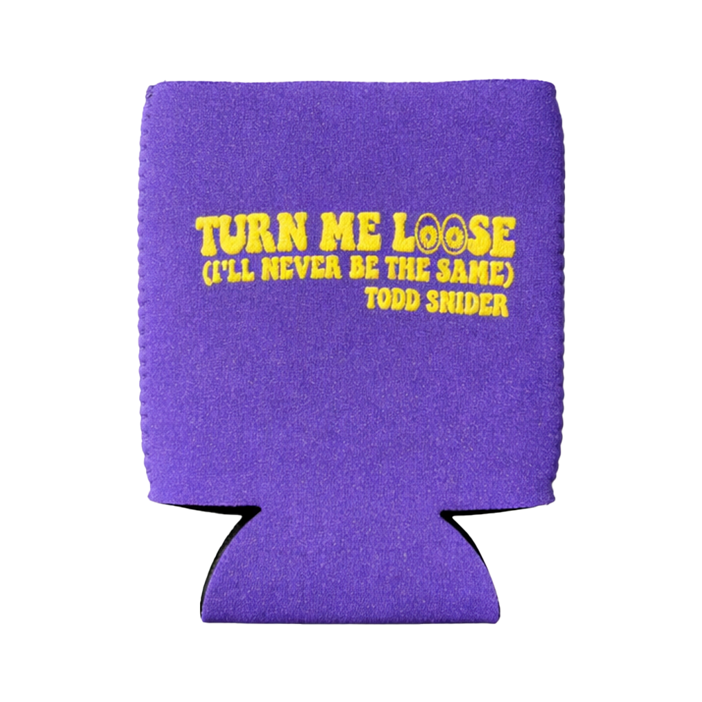 "Turn Me Loose" Purple Koozie